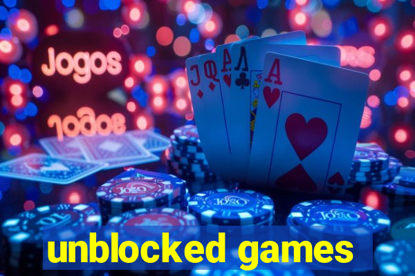 unblocked games